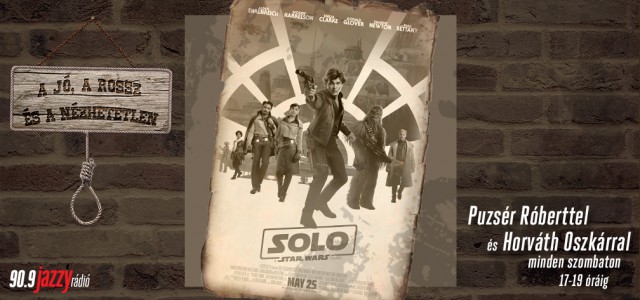 20180609 Solo: Egy Star Wars történet